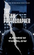 THE DREAM PHOTOGRAPHER