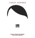look who s back-timur vermes-9781782067832 look who s back-timur vermes-9781782067832