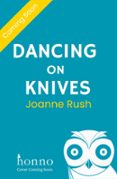 DANCING ON KNIVES