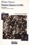pensees (liasses ii a viii) (edition de michel le guern; dossier et notes realises par jean-luc vincent; lecture d images par joy sorman)-blaise pascal-9782070359332 pensees (liasses ii a viii) (edition de michel le guern; dossier et notes realises par jean-luc vincent; lecture d images par joy sorman)-blaise pascal-9782070359332