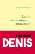 LA FIN DU SENTIMENT AMOUREUX  (edición en francés)