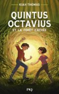 QUINTUS OCTAVIUS ET LA FORÊT CACHÉE - TOME 2