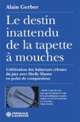 LE DESTIN INATTENDU DE LA TAPETTE À MOUCHES