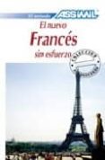 el nuevo frances sin esfuerzo-anthony bulger-jean-loup cherel-francisco javier anton martinez-9782700501032 el nuevo frances sin esfuerzo-anthony bulger-jean-loup cherel-francisco javier anton martinez-9782700501032