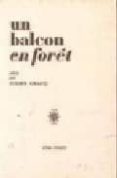un balcon en foret-julien gracq-9782714303332 un balcon en foret-julien gracq-9782714303332