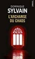 l archange du chaos-dominique sylvain-9782757863732 l archange du chaos-dominique sylvain-9782757863732