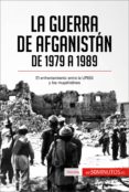 la guerra de afganistán de 1979 a 1989 (ebook)-9782806288332 la guerra de afganistán de 1979 a 1989 (ebook)-9782806288332