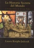 la historia secreta del mundo: y como salir de el con vida-laura knight-jadczyk-9782916721132 la historia secreta del mundo: y como salir de el con vida-laura knight-jadczyk-9782916721132
