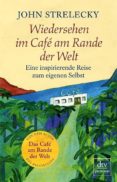 wiedersehen im cafe am rande der welt-john strelecky-9783423260732 wiedersehen im cafe am rande der welt-john strelecky-9783423260732