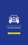 Descargar ebooks a ipod touch gratis PHILOSOPHIE DES AUTOFAHRENS