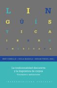 LA TRADICIONALIDAD DISCURSIVA Y LA LINGÜÍSTICA DE CORPUS