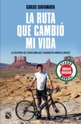 la ruta que cambió mi vida (ebook)-carlos santamaría-9786070742132 la ruta que cambió mi vida (ebook)-carlos santamaría-9786070742132