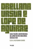 ORELLANA, URSUA E LOPE DE AGUIRRE  (edición en portugués)