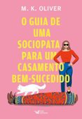 O GUIA DE UMA SOCIOPATA PARA UM CASAMENTO BEM-SUCEDIDO