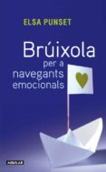 bruixola per navegants emocionals-elsa punset-9788403101432 bruixola per navegants emocionals-elsa punset-9788403101432