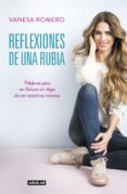 reflexiones de una rubia (ebook)-vanesa romero-9788403515932 reflexiones de una rubia (ebook)-vanesa romero-9788403515932