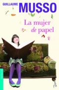 la mujer de papel-guillaume musso-9788408005032 la mujer de papel-guillaume musso-9788408005032