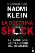 la doctrina del shock: el auge del capitalismo del desastre-naomi klein-9788408006732 la doctrina del shock: el auge del capitalismo del desastre-naomi klein-9788408006732
