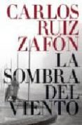 la sombra del viento-carlos ruiz zafon-9788408057932 la sombra del viento-carlos ruiz zafon-9788408057932