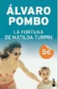 la fortuna de matilda turpin-alvaro pombo-9788408079132 la fortuna de matilda turpin-alvaro pombo-9788408079132