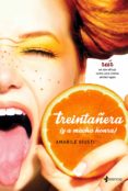 treintañera (y a mucha honra) (ebook)-amabile giusti-9788408138532 treintañera (y a mucha honra) (ebook)-amabile giusti-9788408138532