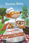 gs 68: la competicion de los supercocineros-geronimo stilton-9788408180432 gs 68: la competicion de los supercocineros-geronimo stilton-9788408180432
