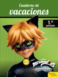 miraculous: cuaderno de vacaciones. 1º de primaria-9788408188032 miraculous: cuaderno de vacaciones. 1º de primaria-9788408188032
