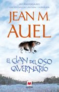 el clan del oso cavernario (30º aniversario. edicion especial lim itada y numerada)-jean m. auel-9788415120032 el clan del oso cavernario (30º aniversario. edicion especial lim itada y numerada)-jean m. auel-9788415120032