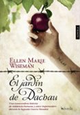 el jardin de dachau-ellen marie wiseman-9788415497332 el jardin de dachau-ellen marie wiseman-9788415497332
