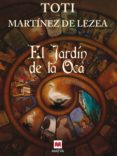 el jardín de la oca (ebook)-toti martinez de lezea-9788415532132 el jardín de la oca (ebook)-toti martinez de lezea-9788415532132