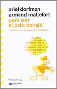 para leer al pato donald-ariel dorfman-armand mattelart-9788415555032 para leer al pato donald-ariel dorfman-armand mattelart-9788415555032