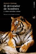 devorador de hombres-horacio quiroga-9788415740032 devorador de hombres-horacio quiroga-9788415740032