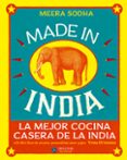 made in india: la mejor cocina casera de la india-meera sodha-9788415887232 made in india: la mejor cocina casera de la india-meera sodha-9788415887232