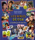 (pe) niños de egb y sus padres que eran como niños-xavier gassio-anna gassio-9788415888932 (pe) niños de egb y sus padres que eran como niños-xavier gassio-anna gassio-9788415888932