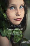 alguien como tú-sara rattaro-9788415945932 alguien como tú-sara rattaro-9788415945932