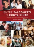 entre falconetti y kunta kinte-guillem medina-9788416217632 entre falconetti y kunta kinte-guillem medina-9788416217632