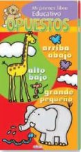 opuestos (mi primer libro educativo)-9788416221332 opuestos (mi primer libro educativo)-9788416221332