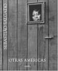otras americas-sebastiao salgado-9788416248032 otras americas-sebastiao salgado-9788416248032