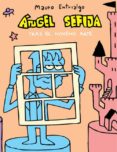 angel sefija tras el noveno arte-mauro entrialgo-9788416251032 angel sefija tras el noveno arte-mauro entrialgo-9788416251032
