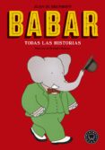 babar. todas las historias-jean de brunhoff-9788416290932 babar. todas las historias-jean de brunhoff-9788416290932