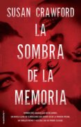 la sombra de la memoria (ebook)-susan crawford-9788416306732 la sombra de la memoria (ebook)-susan crawford-9788416306732