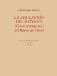 la educación del estoico (único manuscrito del barón de teive)-fernando pessoa-9788416469932 la educación del estoico (único manuscrito del barón de teive)-fernando pessoa-9788416469932