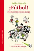¡futbol! mucho mas que un juego-pablo nacach-9788416638932 ¡futbol! mucho mas que un juego-pablo nacach-9788416638932