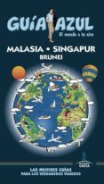malasia, singapur y brunei 2017 (guia azul) 2ª ed.-luis mazarrasa mowinckel-9788416766932 malasia, singapur y brunei 2017 (guia azul) 2ª ed.-luis mazarrasa mowinckel-9788416766932