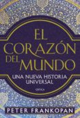 el corazón del mundo (ebook)-peter frankopan-9788416771332 el corazón del mundo (ebook)-peter frankopan-9788416771332