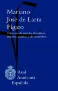 fígaro. artículos (ebook)-mariano jose de larra-9788416826032 fígaro. artículos (ebook)-mariano jose de larra-9788416826032