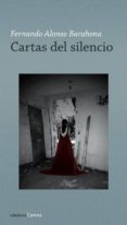 cartas del silencio-fernando alonso barahona-9788416843732 cartas del silencio-fernando alonso barahona-9788416843732