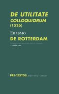 de utilitate colloquiorum (1526)-erasmo de rotterdam-9788417143732 de utilitate colloquiorum (1526)-erasmo de rotterdam-9788417143732