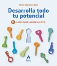 desarrolla todo tu potencial (ebook)-pedro martínez ruiz-9788417208332 desarrolla todo tu potencial (ebook)-pedro martínez ruiz-9788417208332