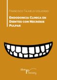endodoncia clinica en dientes con necrosis pulpar (ebook)-9788417707132 endodoncia clinica en dientes con necrosis pulpar (ebook)-9788417707132